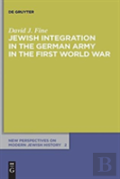 Jewish Integration In The German Army In The First World War