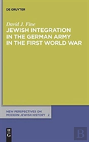 Jewish Integration In The German Army In The First World War