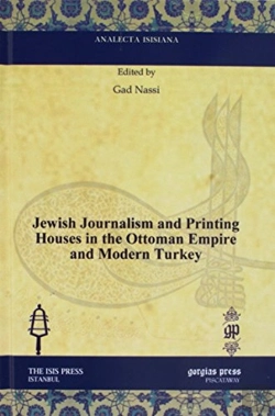 Bertrand.pt - Jewish Journalism And Printing Houses In The Ottoman Empire And Modern Turkey