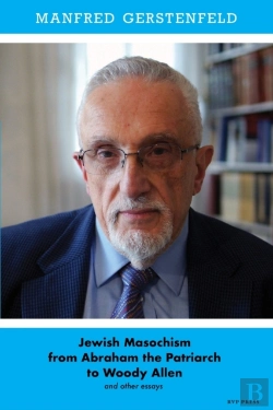 Bertrand.pt - Jewish Masochism From Abraham The Patriarch To Woody Allen And Other Essays