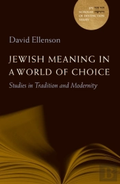 Jewish Meaning In A World Of Choice