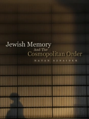 Jewish Memory And The Cosmopolitan Order