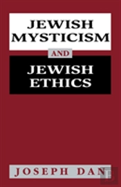 Jewish Mysticism And Jewish Ethics