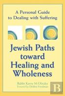 Jewish Paths Toward Healing And Wholeness