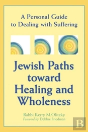 Jewish Paths Toward Healing And Wholeness