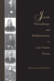 Jewish Philanthropy And Enlightenment In Late-Tsarist Russia