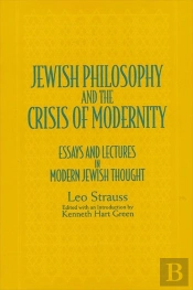 Jewish Philosophy And The Crisis Of Modernity