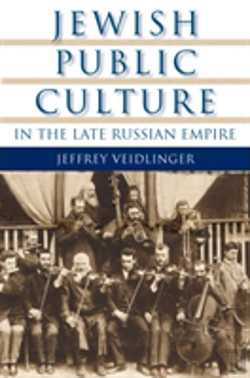 Bertrand.pt - Jewish Public Culture In The Late Russian Empire