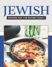 Jewish Recipes For The Entire Family
