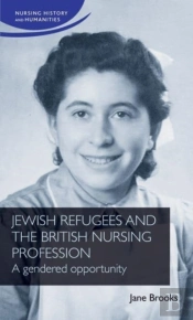 Jewish Refugees And The British Nursing Profession