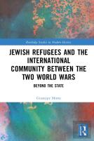 Jewish Refugees And The International Community Between The Two World Wars