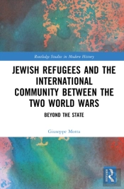 Jewish Refugees And The International Community Between The Two World Wars