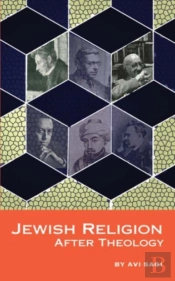 Jewish Religion After Theology