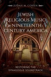 Jewish Religious Music In Nineteenth-Century America