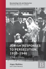 Jewish Responses To Persecution, 1933-1946
