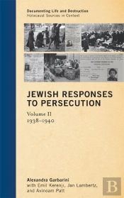 Jewish Responses To Persecution: 1938-1940