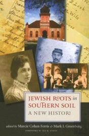Jewish Roots In Southern Soil - A New History