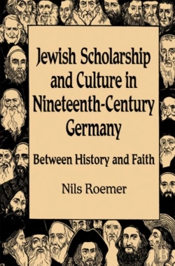 Bertrand.pt - Jewish Scholarship And Culture In Nineteenth-Century Germany