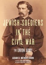 Jewish Soldiers In The Civil War