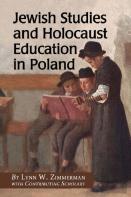 Jewish Studies And Holocaust Education In Poland