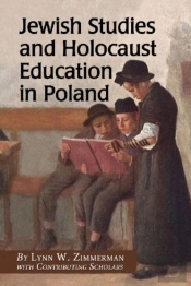 Jewish Studies And Holocaust Education In Poland