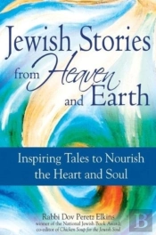 Jewish Tales From Heaven And Earth