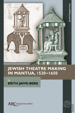 Bertrand.pt - Jewish Theatre Making In Mantua, 1520-1650