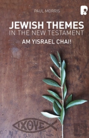 Jewish Themes In The New Testament: Yam Yisrael Chai!