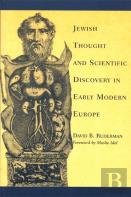 Jewish Thought And Scientific Discovery In Early Modern Europe