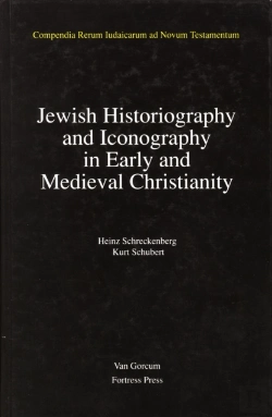 Bertrand.pt - Jewish Traditions In Early Christian Literature, Volume 2 Jewish Historiography And Iconography In Early And Medieval Christianity