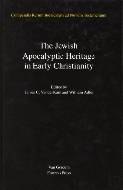 Bertrand.pt - Jewish Traditions In Early Christian Literature, Volume 4 Jewish Apocalyptic Heritage In Early Christianity