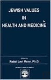 Jewish Values In Health And Medicine