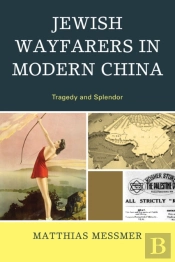 Jewish Wayfarers In Modern China