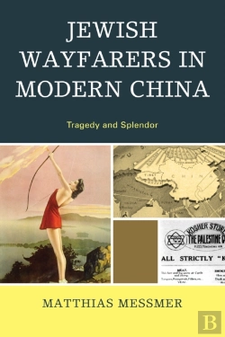 Bertrand.pt - Jewish Wayfarers In Modern China