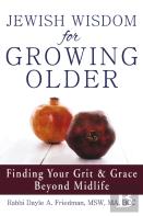 Jewish Wisdom For Growing Older