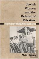 Jewish Women And The Defense Of Palestine