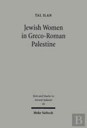Jewish Women In Greco-Roman Palestine