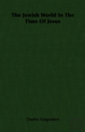 Jewish World In The Time Of Jesus