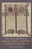 Jews And Christians In Medieval Castile