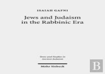 Jews And Judaism In The Rabbinic Era