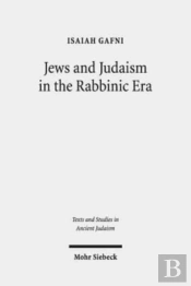Jews And Judaism In The Rabbinic Era