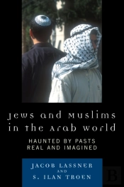 Jews And Muslims In The Arab World