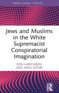Jews And Muslims In The White Supremacist Conspiratorial Imagination