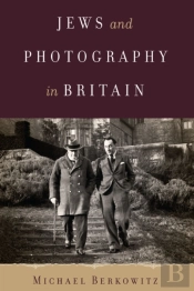 Jews And Photography In Britain