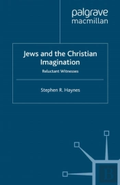 Jews And The Christian Imagination