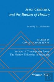 Jews, Catholics, And The Burden Of History