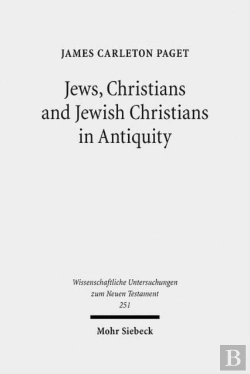 Bertrand.pt - Jews, Christians And Jewish Christians In Antiquity