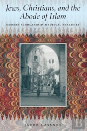 Jews, Christians, And The Abode Of Islam