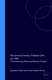 Jews In Genoa, Volume 1: 507-1681