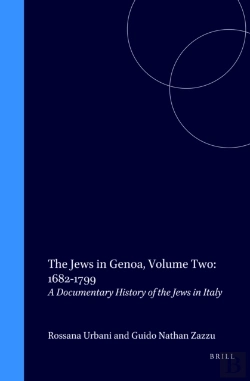 Bertrand.pt - Jews In Genoa, Volume 2: 1682-1799